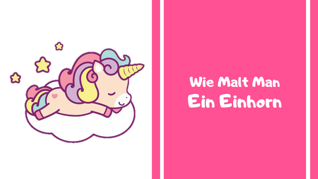 Wie Malt Man Ein Einhorn